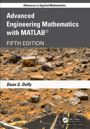 Advanced Engineering Mathematics with MATLAB: (Advances in Applied Mathematics)