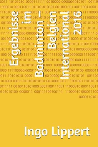 Ergebnisse im Badminton - Belgien International 2016