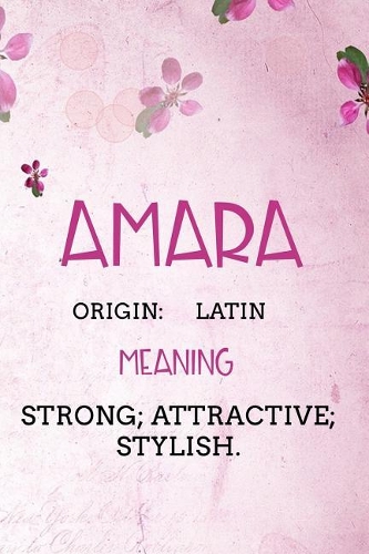 Amara Latin Strong; attractive; stylish.