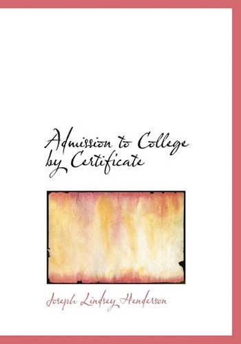 Admission to College by Certificate