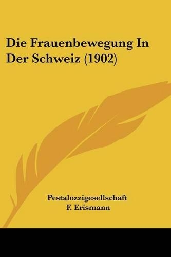 Die Frauenbewegung In Der Schweiz (1902)