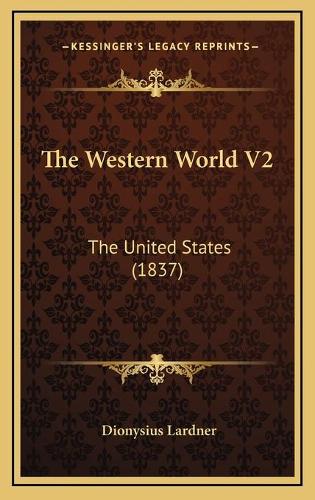 The Western World V2: The United States (1837)(English)