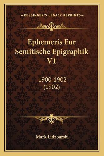 Ephemeris Fur Semitische Epigraphik V1
