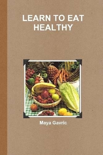 Learn to Eat Healthy