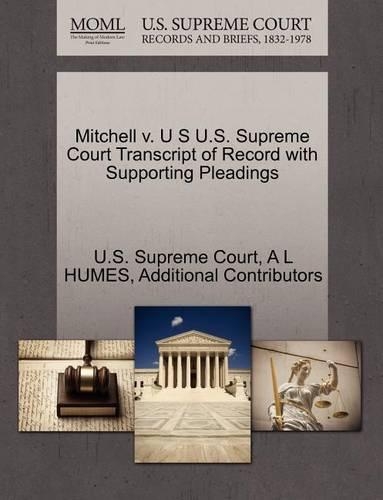 Mitchell V. U S U.S. Supreme Court Transcript of Record with Supporting Pleadings