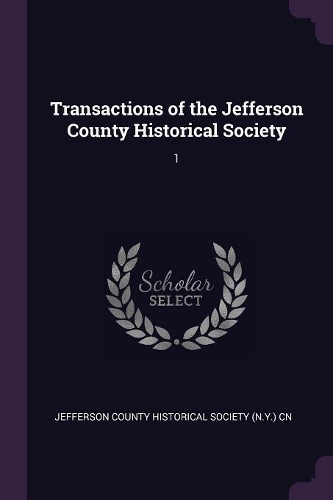 Transactions of the Jefferson County Historical Society