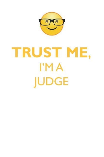 TRUST ME, I'M A JUDGE AFFIRMATIONS WORKBOOK Positive Affirmations Workbook. Includes