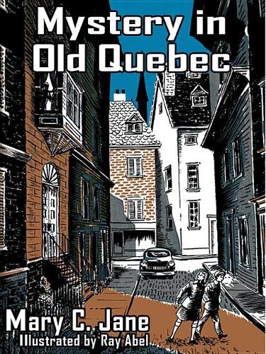 Mystery in Old Quebec