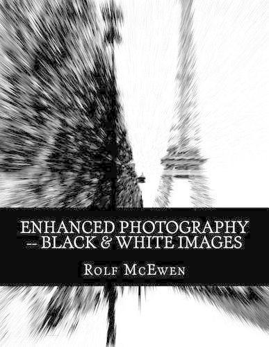 Enhanced Photography -- Black & White Images