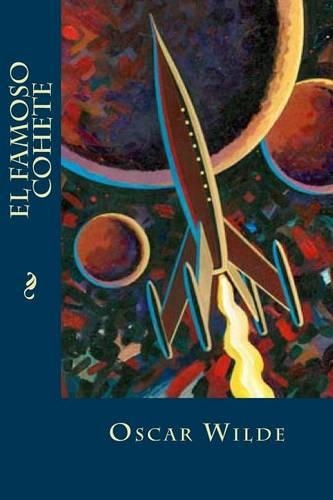 El Famoso Cohete: (Spanish)