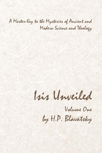 Isis Unveiled - Volume One