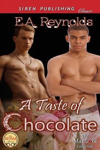 A Taste of Chocolate (Siren Publishing Classic Manlove)