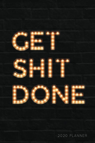 Get Shit Done 2020 Planner
