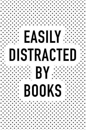 Easily Distracted by Books