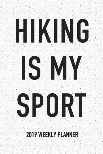 Hiking Is My Sport