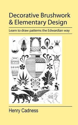 Decorative Brushwork and Elementary Design: (English)