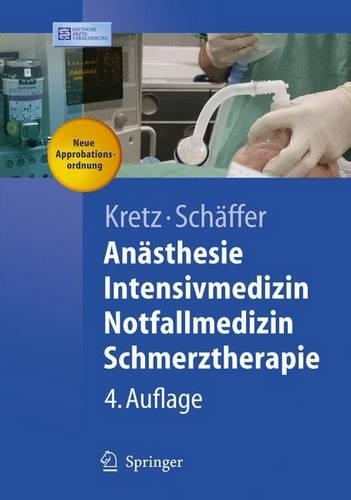 Anasthesie, Intensivmedizin, Notfallmedizin, Schmerztherapie