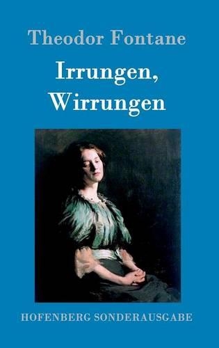Irrungen, Wirrungen: Roman(German)