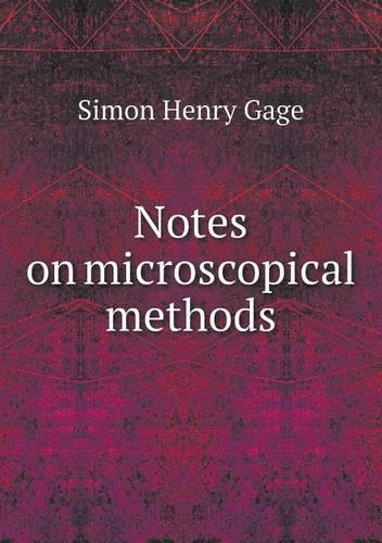 Notes on microscopical methods