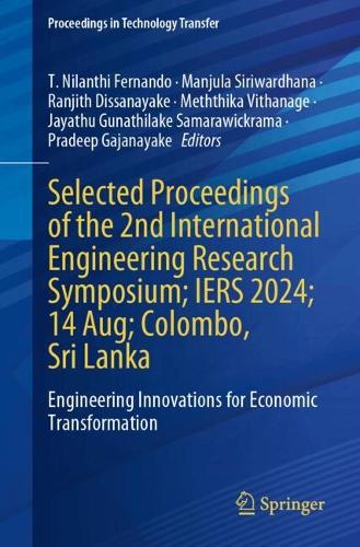 Selected Proceedings of the 2nd International Engineering Research Symposium; IERS 2024; 14 Aug; Colombo, Sri Lanka
