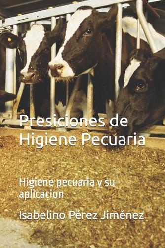 Presiciones de Higiene Pecuaria