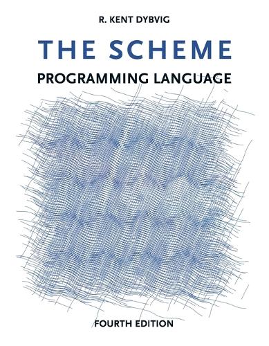 The Scheme Programming Language: (The Scheme Programming Language)