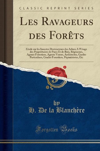 Les Ravageurs Des Forèts