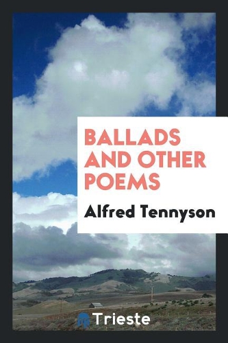Ballads and Other Poems