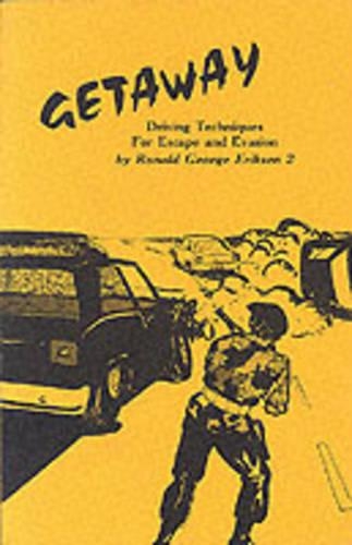 Getaway: Driving Techniques for Escape and Evasion