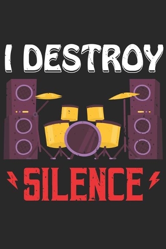 I Destroy Silence