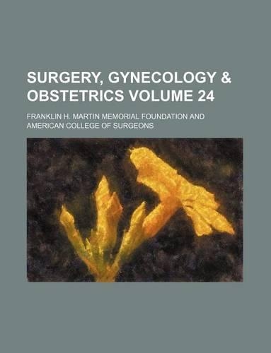 Surgery, Gynecology & Obstetrics Volume 24: (English)