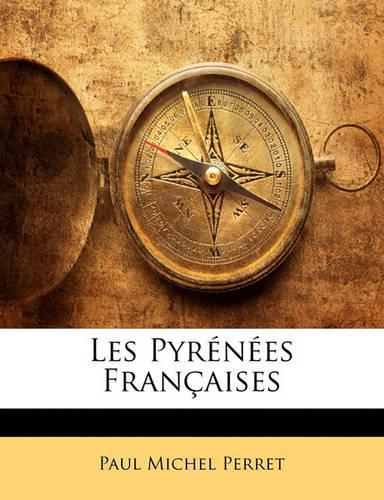 Les Pyrénées Françaises