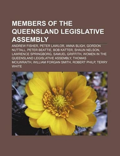 Members of the Queensland Legislative Assembly: Andrew Fisher, Peter Lawlor, Anna Bligh, Gordon Nuttall, Peter Beattie, Bob Katter(English)