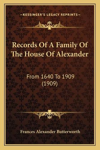 Records Of A Family Of The House Of Alexander