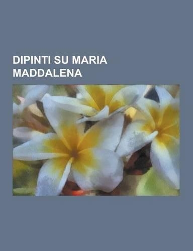 Dipinti Su Maria Maddalena