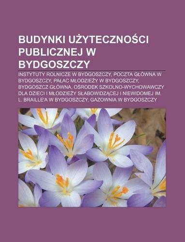 Budynki U Yteczno CI Publicznej W Bydgoszczy