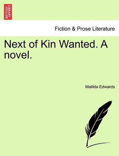 Next of Kin Wanted. a Novel.: (English)