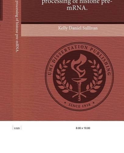 Cotranscriptional Processing of Histone Pre-Mrna.