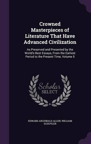 Crowned Masterpieces of Literature That Have Advanced Civilization