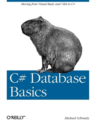 C# Database Basics: Moving from Visual Basic and VBA to C#(English)