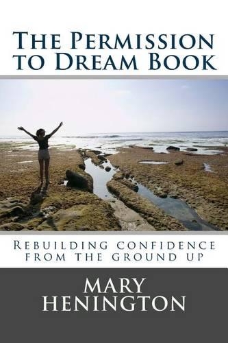 The Permission to Dream Book: Rebuilding Confidence From The Ground Up(English)