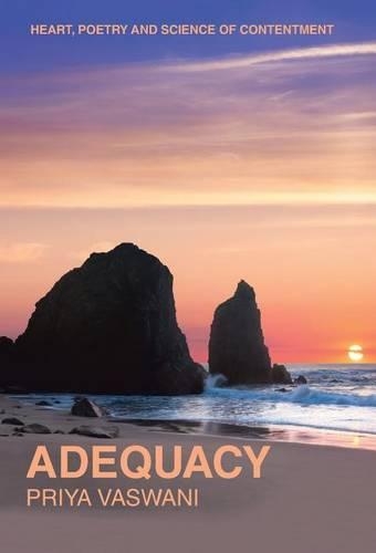 Adequacy: Heart, Poetry and Science of Contentment(English)