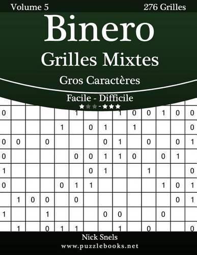 Binero Grilles Mixtes Gros Caractères - Facile à Difficile - Volume 5 - 276 Grilles