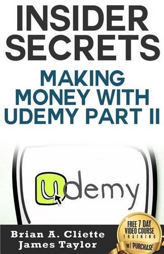 Insider Secrets Making Money with Udemy Part II