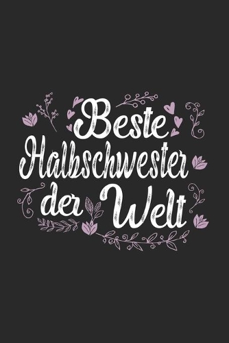 Beste Halbschwester Der Welt