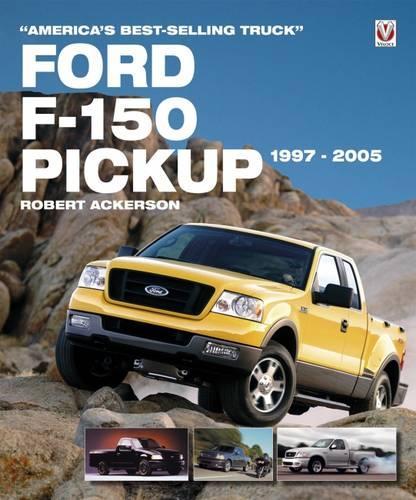 Ford F-150 Pickup 1997-2005: America’s Best-Selling Truck