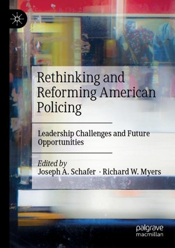 Rethinking and Reforming American Policing