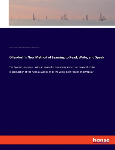 Ollendorff's New Method of Learning to Read, Write, and Speak