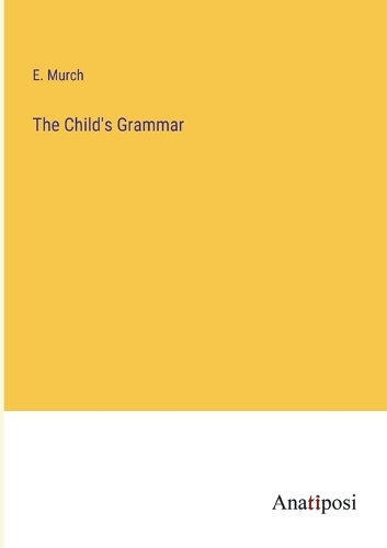 The Child's Grammar