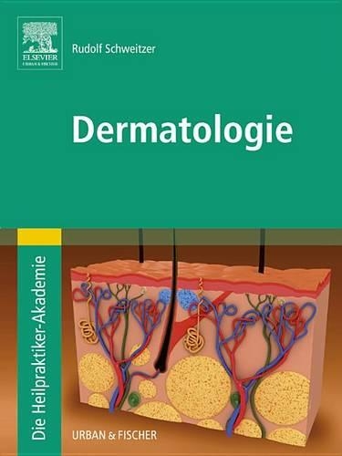 Die Heilpraktiker-Akademie. Dermatologie